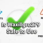 Is Waxillgro279 Safe to Use